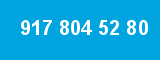 917 804 52 80 917 804 52 80